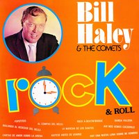 Shake, Rattle, And Rock - Bill Haley, His Comets