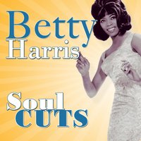 All I Want Is You - Betty Harris