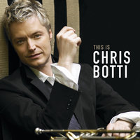 I've Grown Accustomed to Her Face - Chris Botti, Dean Martin