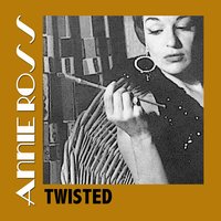 I Didn’t Know About You - Annie Ross