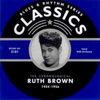 I Gotta Have You (08-29-55) - Ruth Brown, Selph