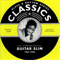 Well I Done Got Over It (10-27-53) - Guitar Slim, Jones