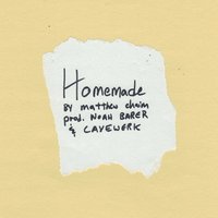 Homemade - Matthew Chaim