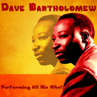 Who Drank the Beer While I Was in the Rear? - Dave Bartholomew