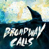 Life Is Rhythm - Broadway Calls