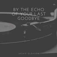 Serenade in Blue - Jackie Gleason
