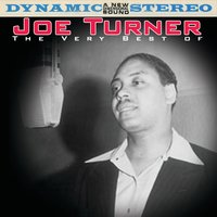 In The Evenin' When The Sun Goes Down - Big Joe Turner