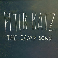 The Camp Song (feat. Peter Katz) (French Verse) - Peter Katz