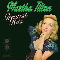 And The Angel Sings - Martha Tilton, Benny Goodman & His Orchestra