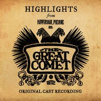 Pierre - The Great Comet Original Cast
