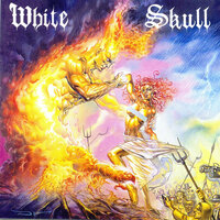 I Won't Burn Alone - White Skull