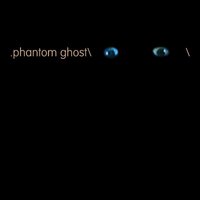 Phantoms and Ghosts - Phantom & Ghost, Phantom, Phantom Ghost