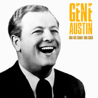 Forgive Me - Gene Austin