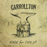 Made For This - Carrollton