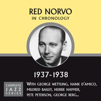 I Was Doing All Right (01-21-38) - Red Norvo