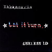 Bad Case Of Broken Heart - The Ataris, Useless I.D.