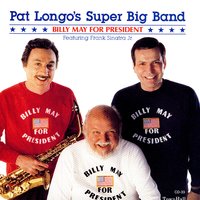 Sweet And Lovely - Pat Longo's Super Big Band, Frank Sinatra Junior