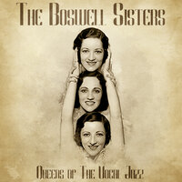 All Alone - The Boswell Sisters, Ирвинг Берлин
