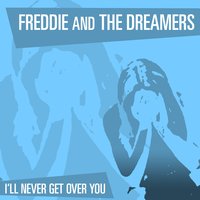 I'm Now Telling You Now - Freddie, The Dreamers