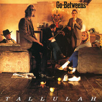 You Tell Me - The Go-Betweens