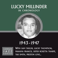 Who Threw The Whiskey In The Well (05-26-43) - Lucky Millinder