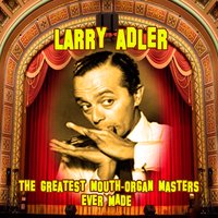 That Old Black Magic - Larry Adler
