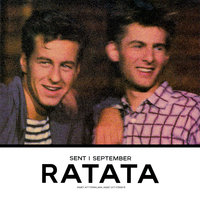 Sent i september - Ratata