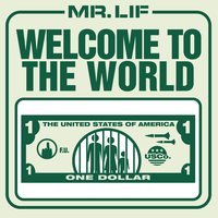 Welcome to the World (Radio) - Mr. Lif