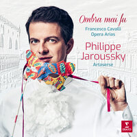 Cavalli: Statira, principessa di Persia, Act 2: "All'armi, mio core" (Brimonte) - Philippe Jaroussky, Франческо Кавалли