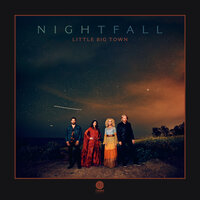 Nightfall - Little Big Town