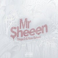Mr Sheeen - Digga D, Russ Millions