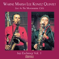 You Stepped out Oi a Dream - Warne Marsh, Lee Konitz