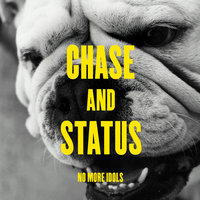 Blind Faith - Chase & Status, Liam Bailey, Loadstar
