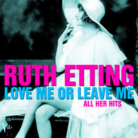 I'll Be Blue Just Thinking of You - Ruth Etting
