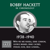 (I Don't Stand) A Ghost Of A Chance (11-04-38) - Bobby Hackett