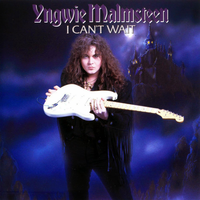 I Can't Wait - Yngwie Malmsteen