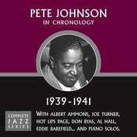Piney Brown Blues (11-11-40) - Pete Johnson