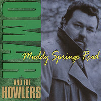 Muddy Springs Road - Omar And The Howlers