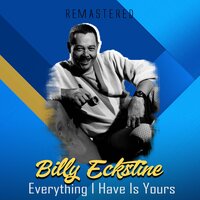 More - Billy Eckstine