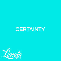 Certainty - Lincoln Jesser