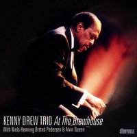 You Don't Know What Love Is - Niels-Henning Ørsted Pedersen, Kenny Drew, Alvin Queen