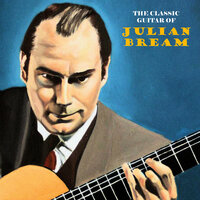 The Lowest Trees Have Tops - Julian Bream