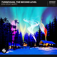 Stay - Tungevaag, The Second Level, MVRT