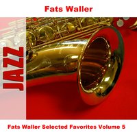Don't Let It Bother You - Original - Fats Waller
