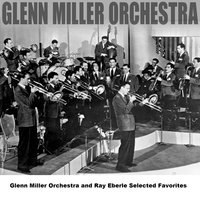 April Played The Fiddle - Glenn Miller & His Orchestra