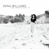 The Lonely One - Dana Williams