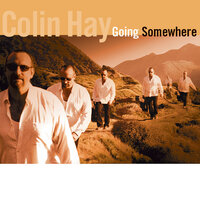 I Just Don't Think I'll Ever Get Over You - Colin Hay