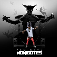 Monigotes - Almighty