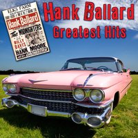 Let’s Go, Let’s Go, Let’s Go (Re-Recorded) - Hank Ballard