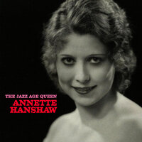 Moanin' Low - Annette Hanshaw
